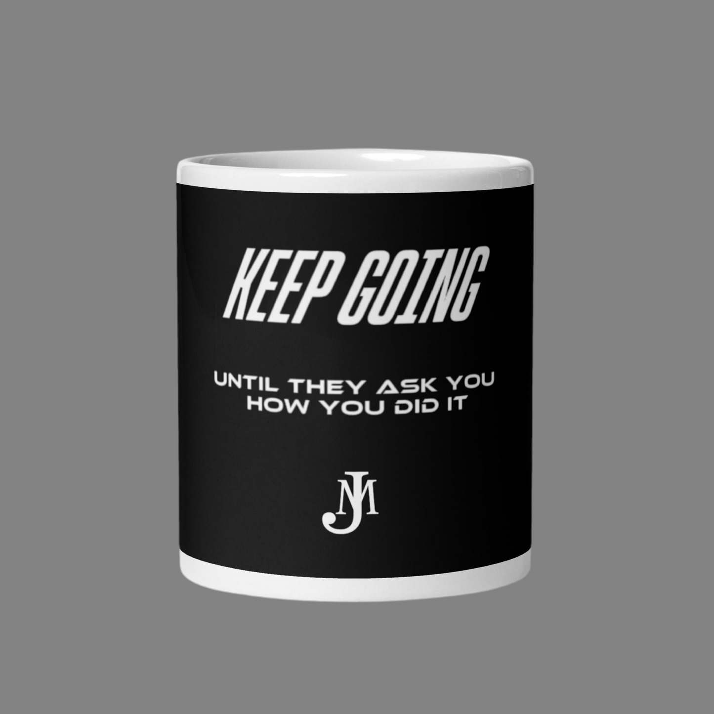 KEEP GOING / glossy mug